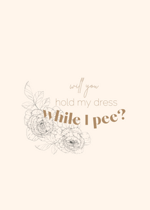 Digital Download Hold My Dress Bridesmaid Proposal Card